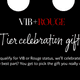 VIB and Rogue Tier Celebration Gift | Sephora